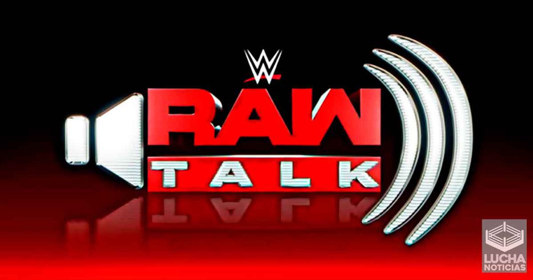 WWE Raw Talk regresa después de dos años WWE Raw Talk regresa después de dos años