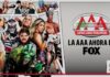 Cageside Seats pone a AAA como posible mejor marca de WWE AAA ahora en FOX con talento de WWE y lucha libre mexicana